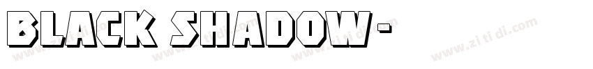 black shadow字体转换